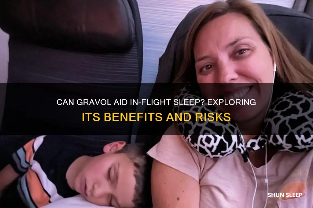 will gravol help me sleep on a plane