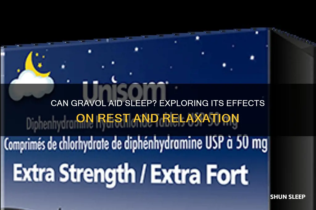 will gravol help me sleep