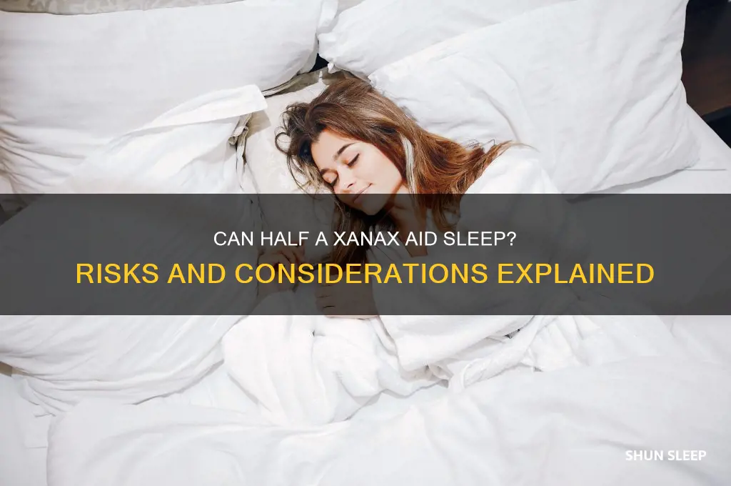 will half a xanax help me sleep