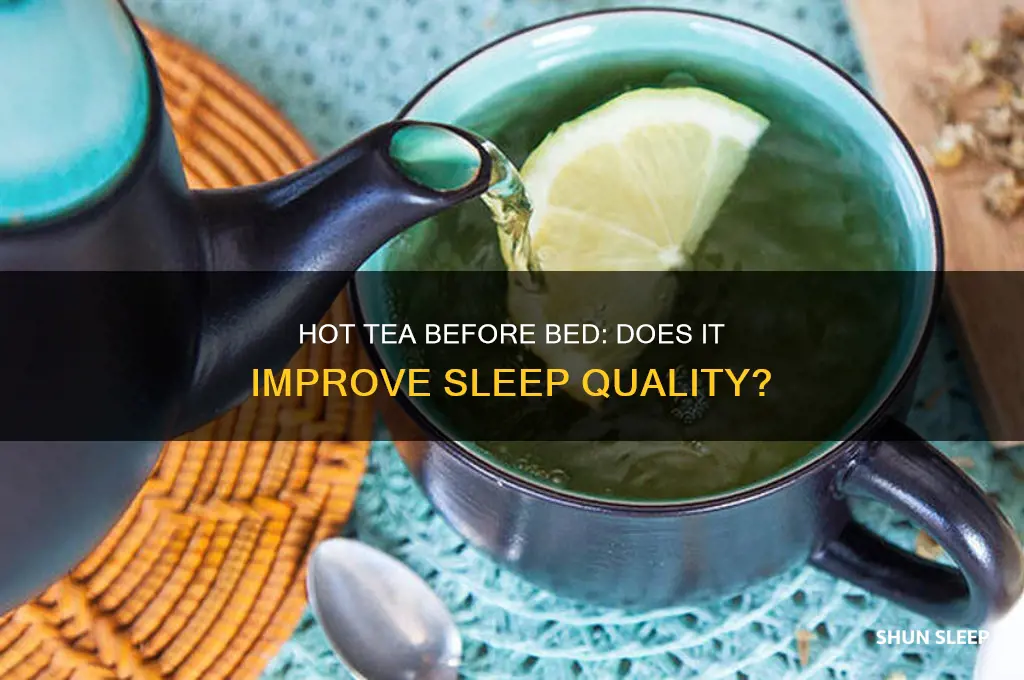 will hot tea help me sleep