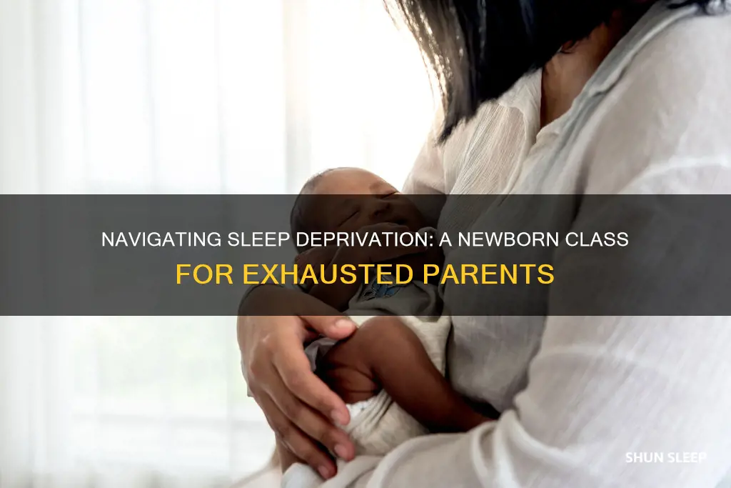 will i ever sleep again newborn class