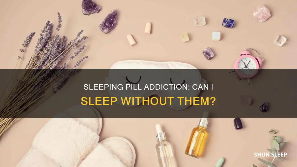 will i ever sleep again without sleeping pills
