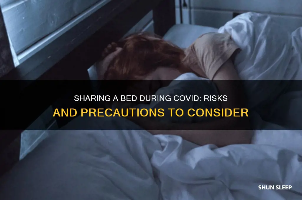 will i get covid if i sleep in same bed