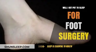 Foot Surgery Anesthesia: Will You Be Put to Sleep?