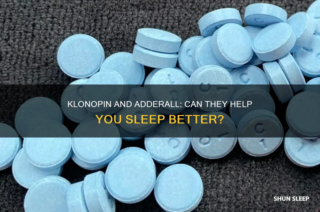 will klonopin help me sleep on adderall