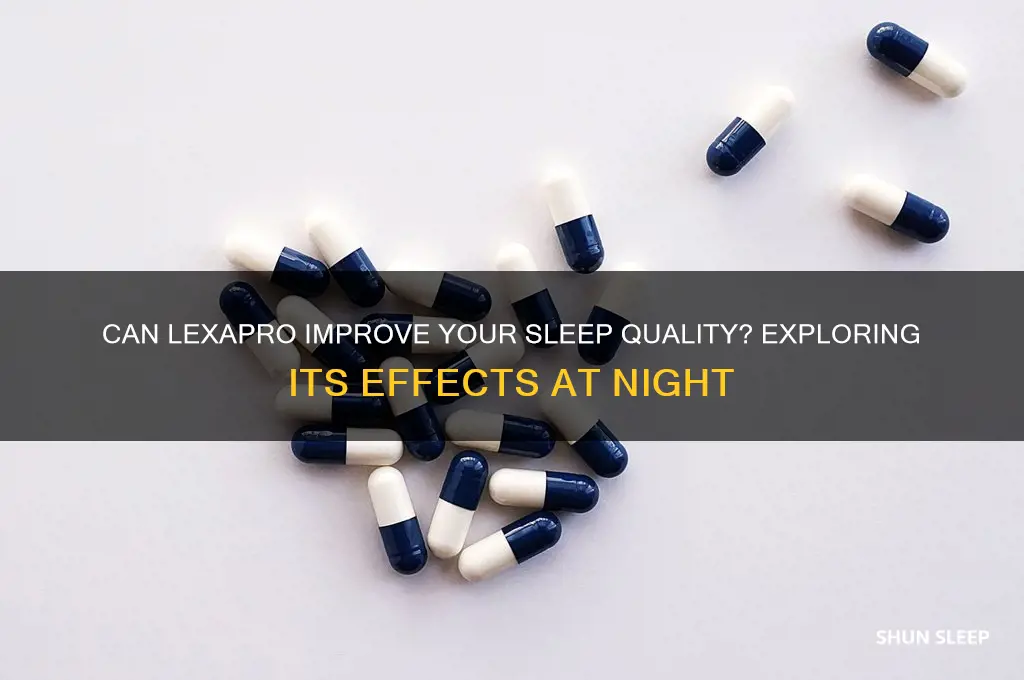 will lexapro help me sleep at night
