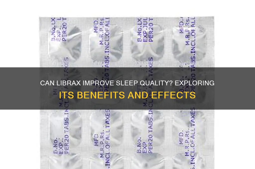 will librax help me sleep