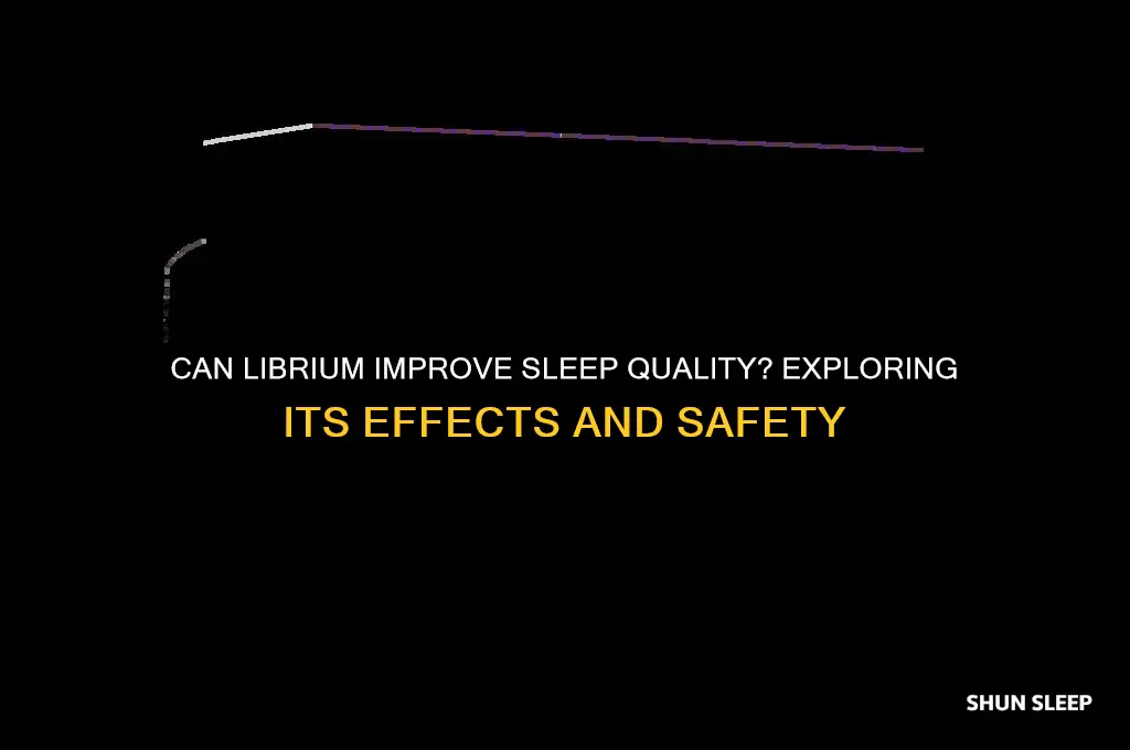 will librium help me sleep