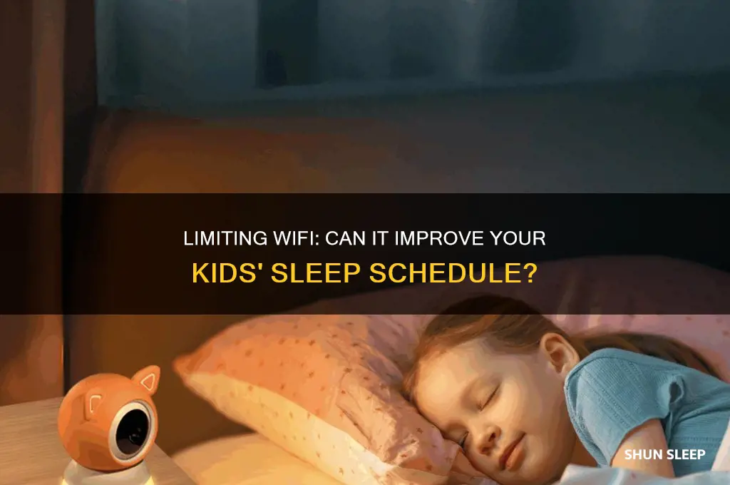 will limiting the wifi help my kids sleep earlier