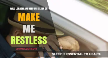 Lorazepam for Sleep: Restful Nights or Restless Side Effects?