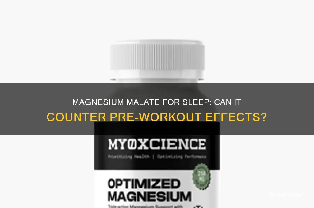will magnesium maalte help sleep after taking preworkout