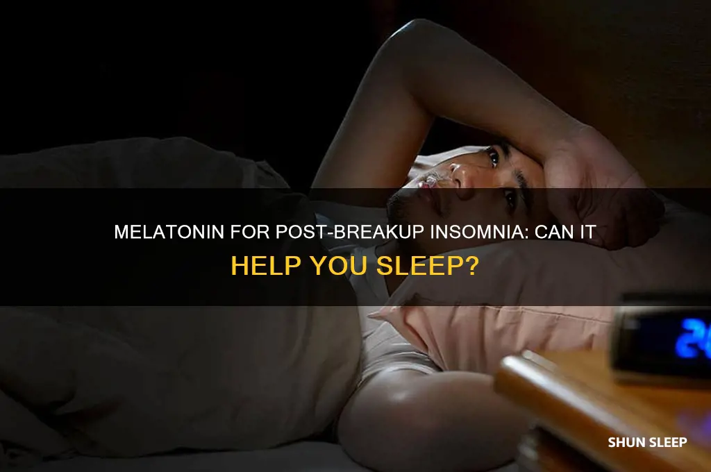 will melatonin help me sleep after break up