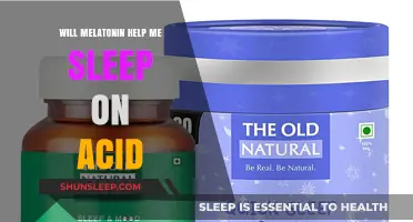 Melatonin and Acid: Can It Aid Sleep During a Trip?