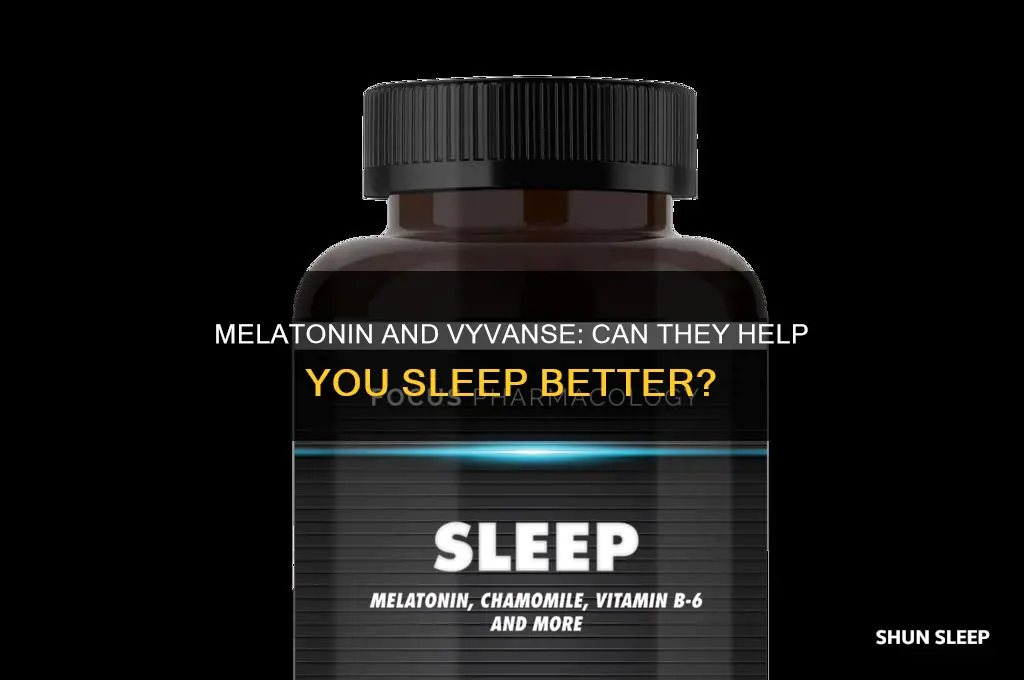 will melatonin help me sleep on vyvanse