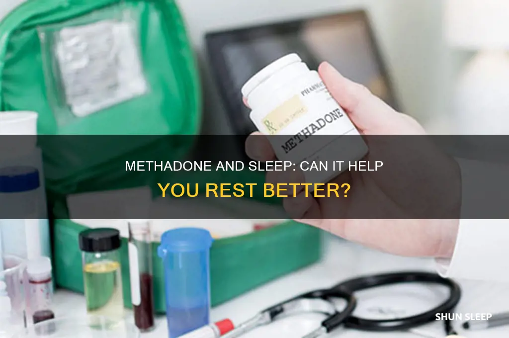 will methadone help me sleep