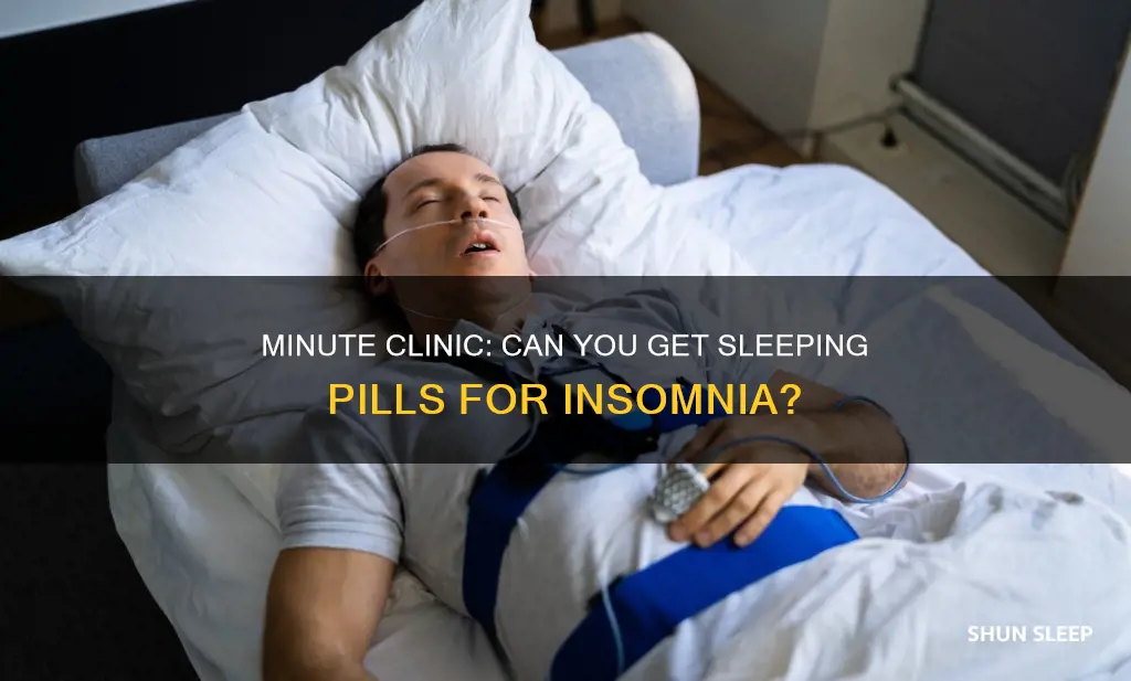 will minute clinic give sleeping pills for insomnia