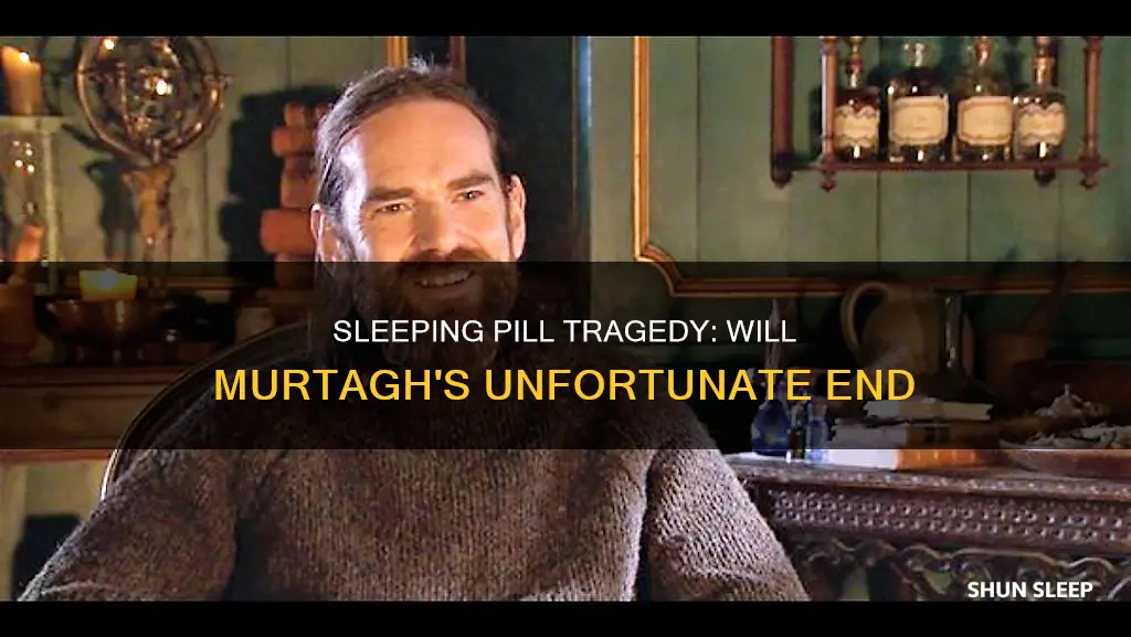 will murtagh dies sleeping pill