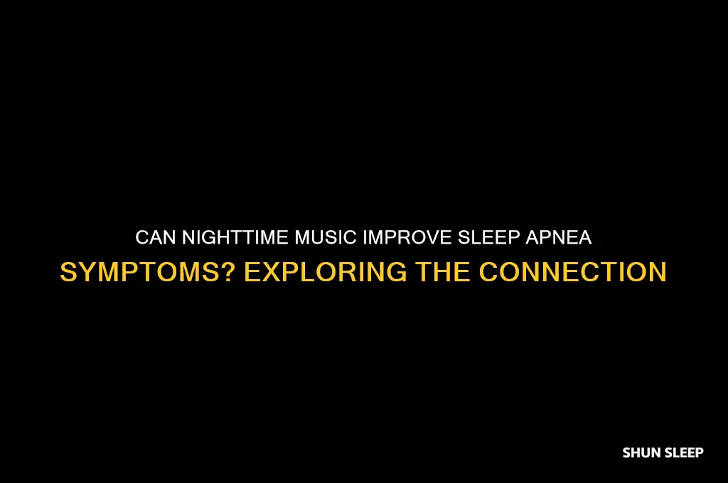 will music at night help sleep apnea