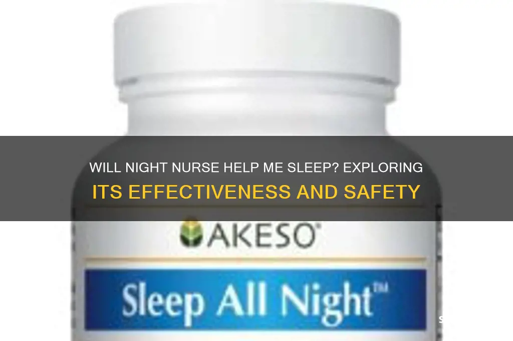 will night nurse help me sleep