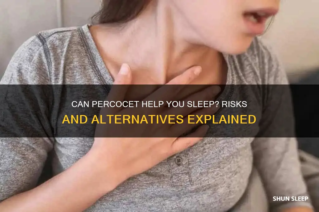 will percocet get me to sleep