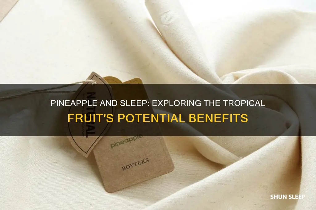 will pineapple help you sleep