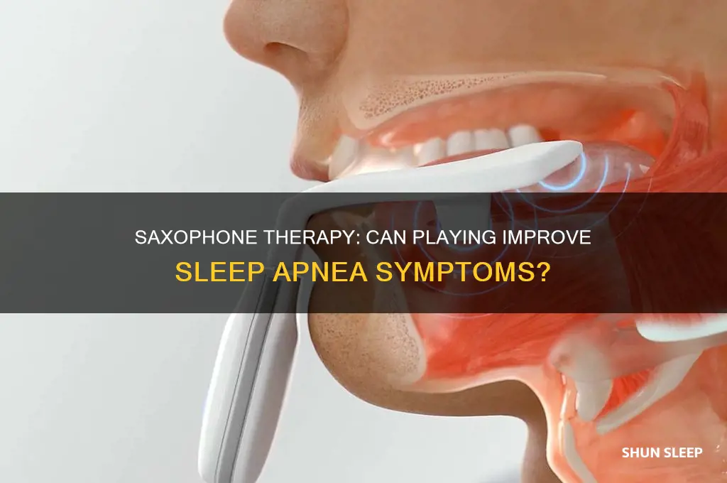 will playing a saxaphone help sleep apnea