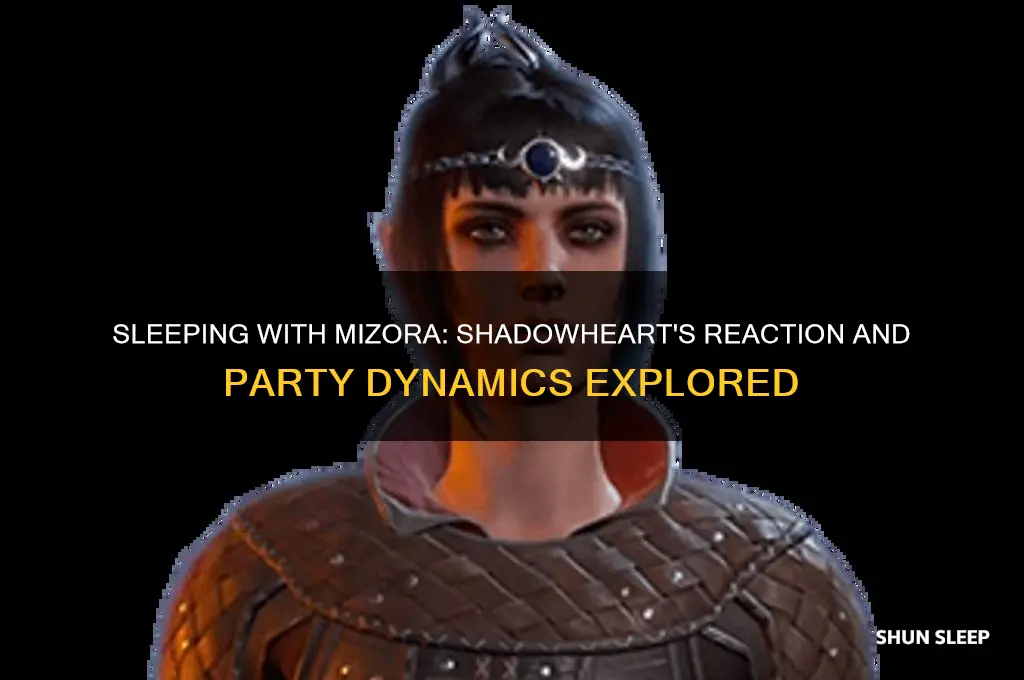 will shadowheart get mad if i sleep with mizora