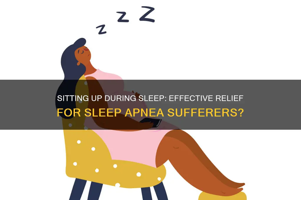 will sitting up while sleeping help sleep apnea