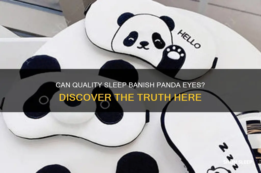 will sleep eventually get rid of panda eyes