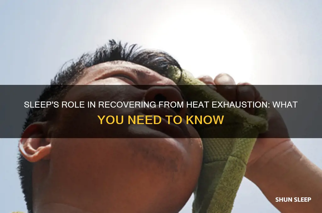 will sleep help heat exhaustion
