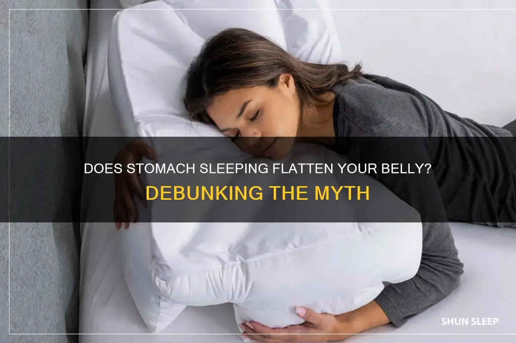 will sleeping on my stomach help flatten it