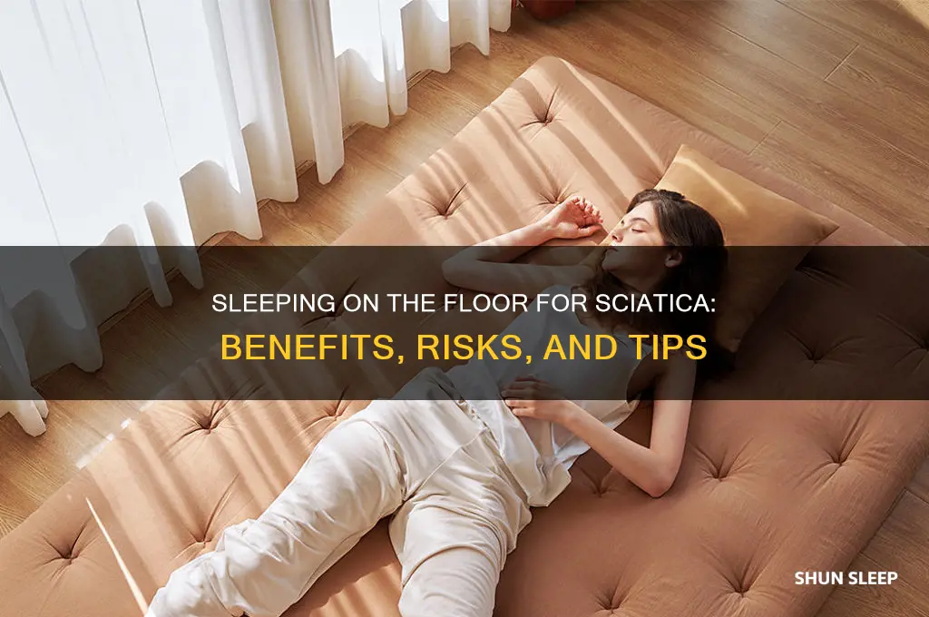 will sleeping on the floor help sciatica