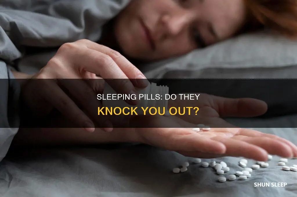 will sleeping pills knock a person out