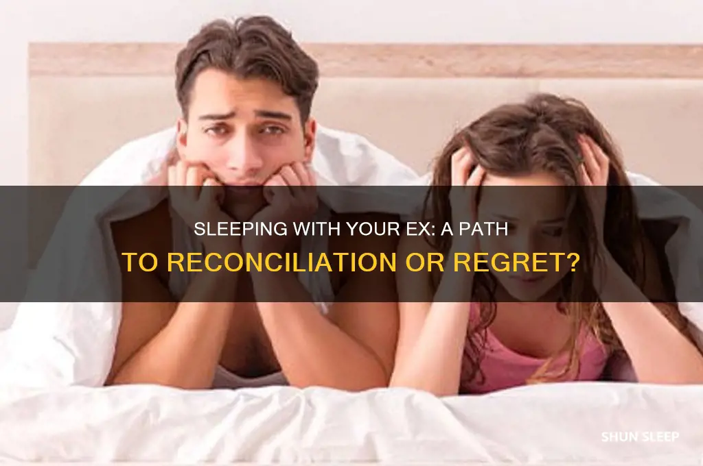 will sleeping with my ex boyfriend get him back