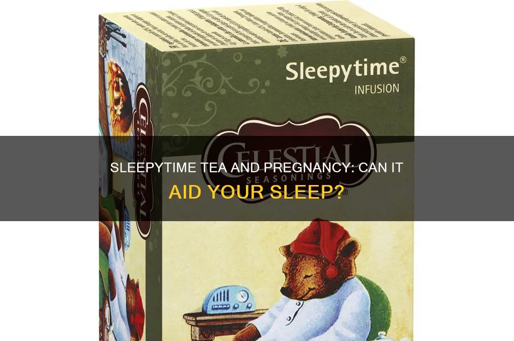 will sleepytime tea help u sleep while pregnant