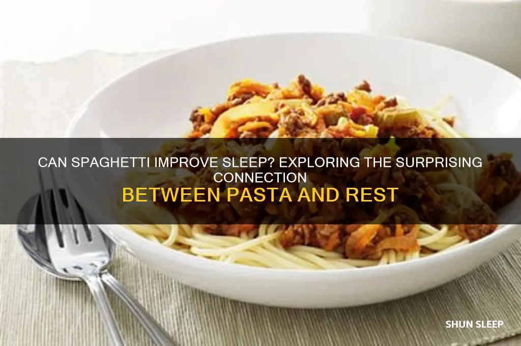 will spegetti help you sleep