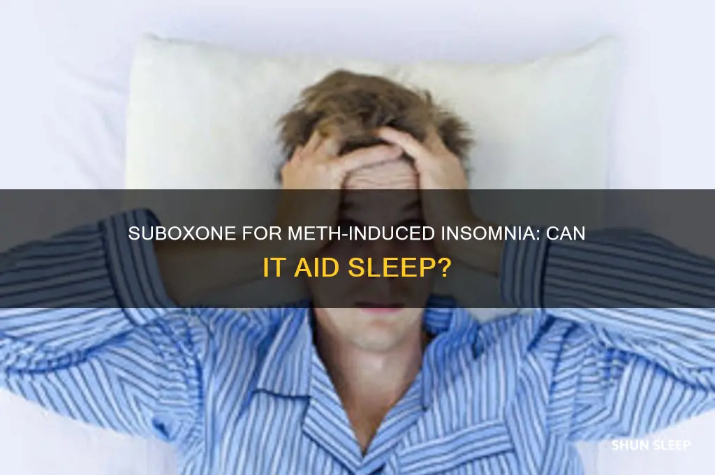 will suboxone help with meth to sleep
