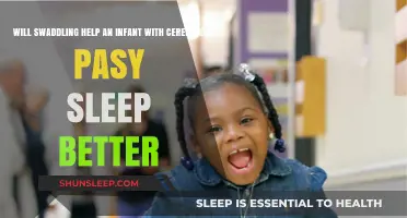 Swaddling for Cerebral Palsy Infants: Enhancing Sleep Quality and Comfort