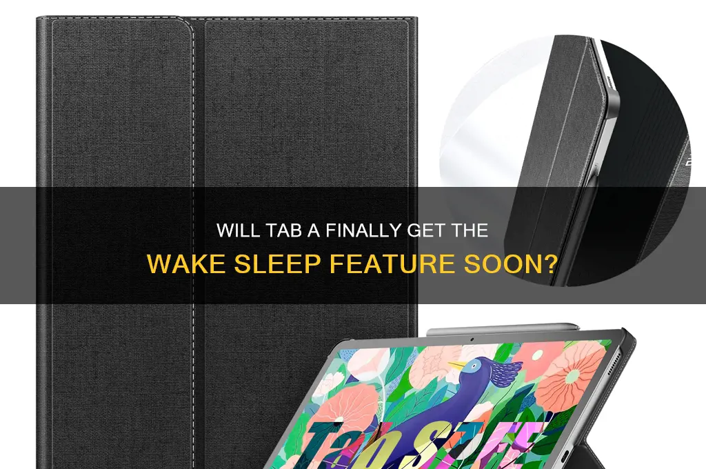 will tab a get wake sleep feature