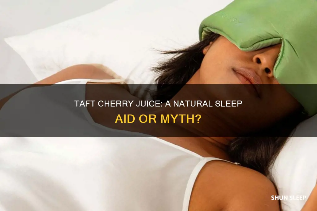will taft cherry juice help you sleep better