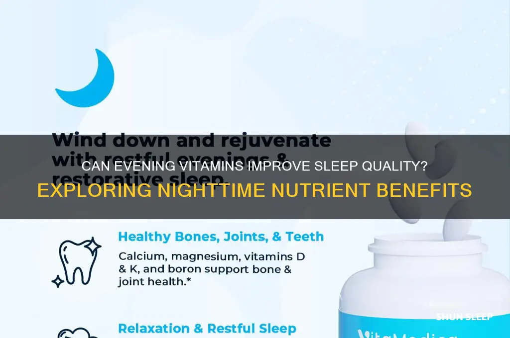 will taking my vitamins at night help me sleep better