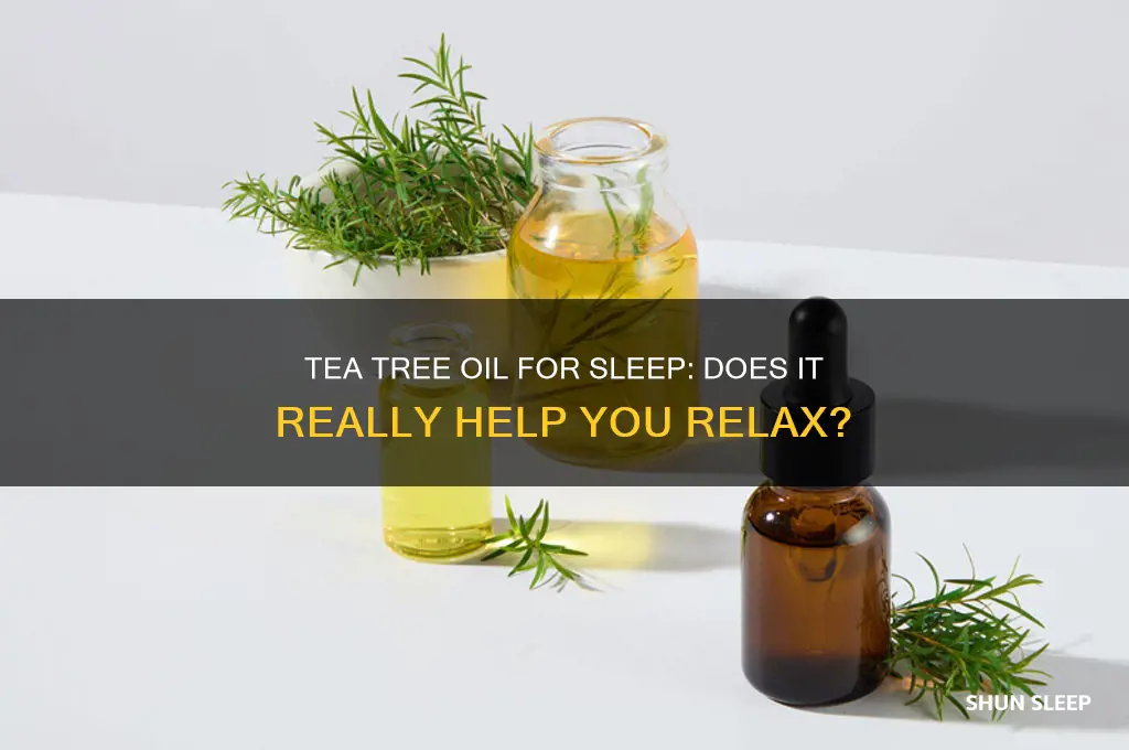 will tea tree oil help me sleep