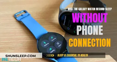 Galaxy Watch: Sleep Tracking Without Phone Connection?