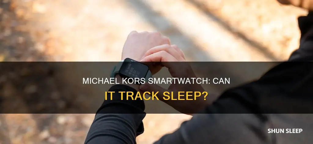will the michael kors smartwatch track my sleep