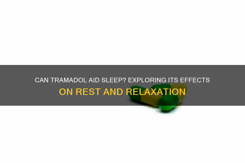 will tramadol help u sleep