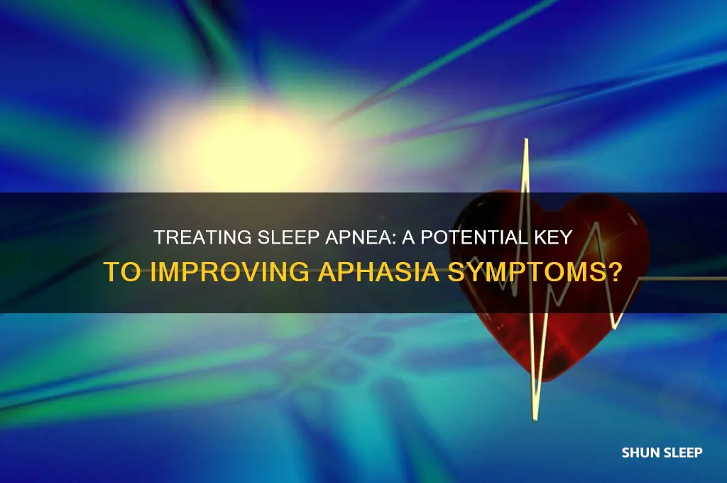 will treating sleep apnea help with aphasia