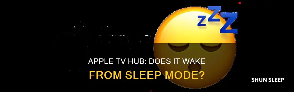 will using apple tv as hub wake from sleep