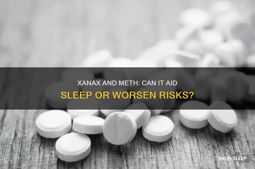 will xanax help me sleep on meth