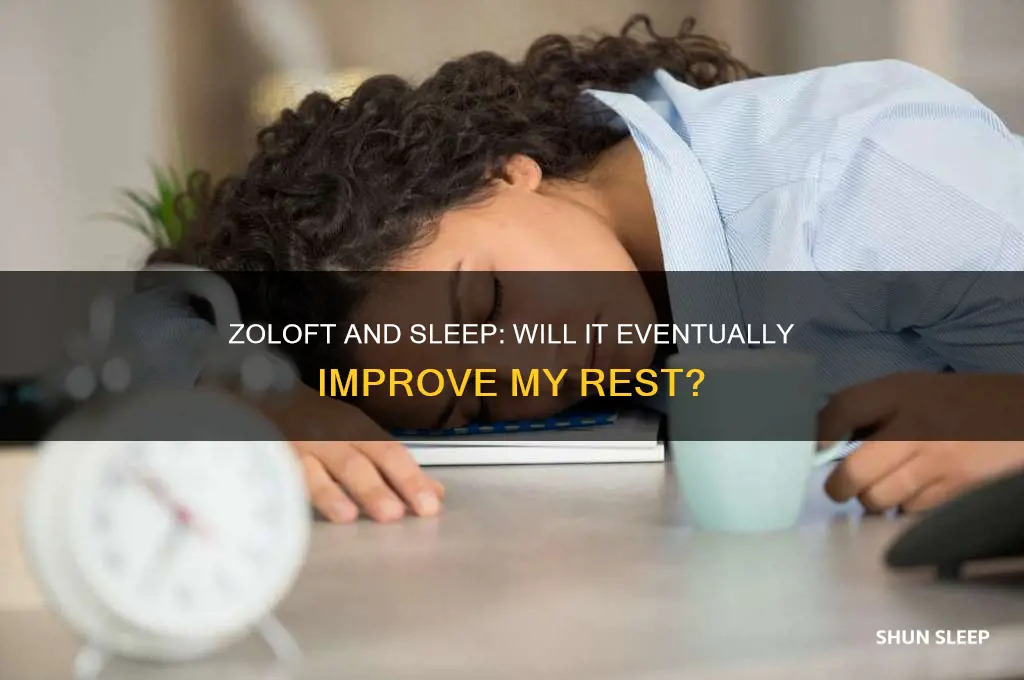 will zoloft eventually help me sleep