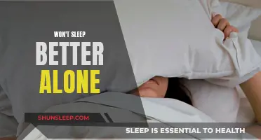 Alone Time: Why You Won't Sleep Better